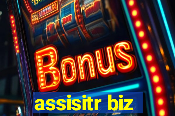 assisitr biz